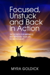 Focused, Unstuck, and Back in Action